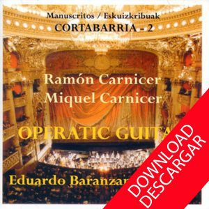 Operatic guitar - Ramón Carnicer - Miquel Carnicer - Eduardo Baranzano