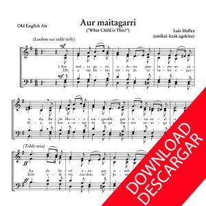 Haur maitagarri - Luis Mallea - Partitura para Coro