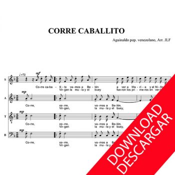 Corre Caballito - Aguinaldo Popular Venezolano - Arr.: José Luis Fernández Coll - Partitura para Coro