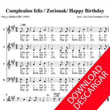 Zorionak - Feliz cumpleaños - Happy birthday - Arr.: José Luis Fernández Coll - Partitura para Coro Mixto