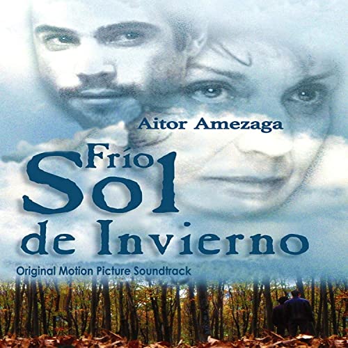Frío sol de invierno (Original Motion Picture Soundtrack) Aitor Amezaga